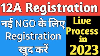 How to Apply 12A Registration online in 2023  NGO Trust Registration Online Process  12A ngo [upl. by Mcnamara]