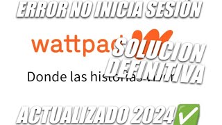 porque no me deja iniciar sesión en wattpad solucion [upl. by Avad]