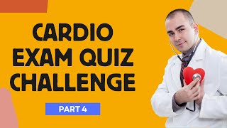 Can You Pass This Physical Examination of the Cardiovascular System Quiz Challenge  Part 4 [upl. by Oilegor853]