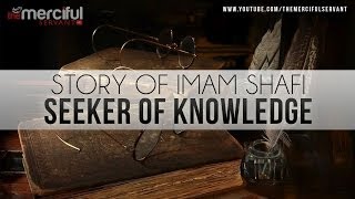 Story of Imam Shafi R  Seeker of Knowledge [upl. by Ehsom448]