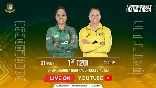 LIVE  1st T20i Match  Bangladesh Women vs Australia Women  SBNCS [upl. by Netti815]