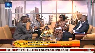 Is JAMBs New Cut Off Mark In Favour Of Tobe Undergraduates Pt5 Sunrise [upl. by Marpet463]