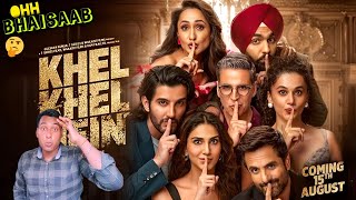 Khel Khel Mein Trailer Review  Akshay Kumar  Sahil Patel [upl. by Aldwin210]