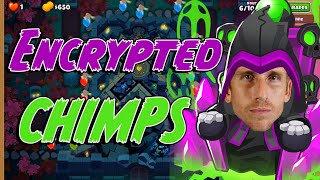 Encrypted CHIMPS  Bloons TD 6 [upl. by Eened]