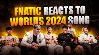 FNATIC React to quotHEAVY IS THE CROWNquot  Worlds 2024 Song [upl. by Leuname184]