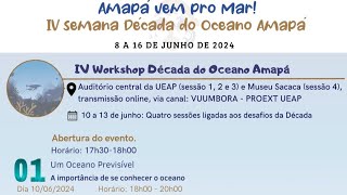 RODA 1  IV WORKSHOP DA DÉCADA DO OCEANO  AMAPÁ [upl. by Patt]