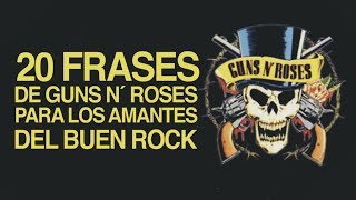 20 Frases de Guns N’ Roses para los amantes del buen rock 🎸 [upl. by Oiled]