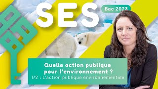 Quelle action publique pour lenvironnement  12 L’action publique environnementale Bac 2025 SES [upl. by Amary]