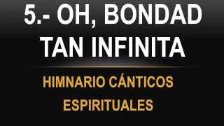 Oh Bondad Tan Infinita [upl. by Crescantia745]