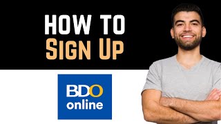 ✅ How To Sign Up BDO Mobile Banking Full Guide [upl. by Adnawahs]