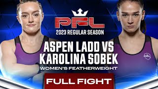 Aspen Ladd vs Karolina Sobek  PFL 5 2023 [upl. by Yenettirb]