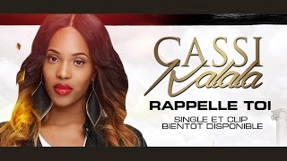 RAPPELLETOI  Cassi Kalala [upl. by Suiratnauq]