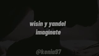 imagínate wisin y yandel tpain letra [upl. by Dennet]