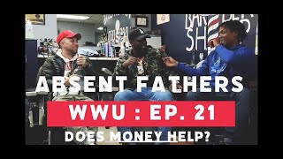 Absent Fathers Does Sending Money Help  More Tha Homies Network [upl. by England61]