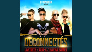 Déconnectés feat Lartiste Kayna Samet Rimk [upl. by Neruat]