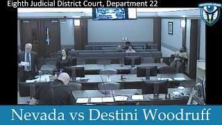 The State of Nevada vs Destini Woodruff December 3 2024 [upl. by Suzan]