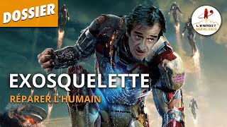 EXOSQUELETTE  COMMENT RÉPARER LHUMAIN   Dossier 37  LEsprit Sorcier [upl. by Gayla]