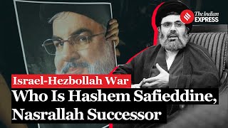 Who is Hashem Safieddine Hezbollahs Alleged Successor to Hassan Nasrallah Killed by Israel [upl. by Yeliak277]