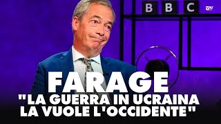 Farage scuote la politica inglese quotLa guerra in Ucraina la vuole lOccidentequot [upl. by Selimah]