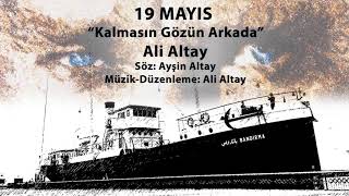 19 Mayıs Marşı yeni quotKalmasın Gözün Arkadaquot Solist Ali Altay Söz Ayşin Altay Müzik Ali Altay [upl. by Cordy]