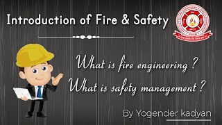 Introduction of Fire Engineering amp Safety Management [upl. by Yeslaehc]