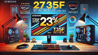 Samsung 27” T35F Monitor Review  Best Affordable IPS Display for Work amp Gaming 2024 [upl. by Zephan114]