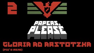 Papers please ITA 2 La gloriosa Arstotzka ed Ezik [upl. by Alaaj]