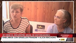 Se viene nuevo Encuentro de Historiadores Pampeanos Hablamos con Griselda Franzini y Alicia Macagno [upl. by Aidni288]