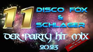 Discofox und Schlager  Party Hitmix 2023  Die 11 [upl. by Zeralda508]