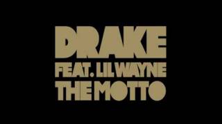 The Motto by Drake ft Lil Wayne Lyrics [upl. by Ahsenac422]