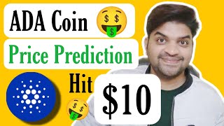 ADA Coin Price Prediction 2025  Cardano Hit 10 [upl. by Wilek]