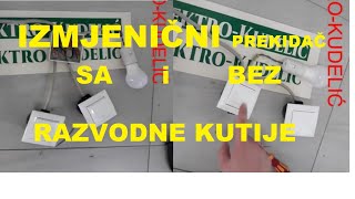 Izmjenični prekidač  elektroinstalacije  sa i bez razvodne kutije [upl. by Alicia]