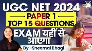 UGC NET 2024  UGC NET Paper 1  Top 15 Questions for Paper 1  Sheemal Bhagi [upl. by Reseda]