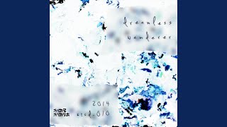 dreamless wanderer [upl. by Ahsiei]