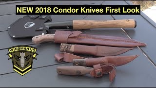 NEW 2018 Condor Knives First Look [upl. by Maurie]