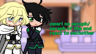 owari no seraphseraph of the end react to eachother  READ DESCRIPTION  Gacha Club [upl. by Zebulon]