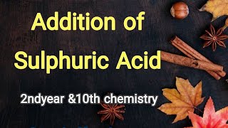 Addition of Sulphuric AcidPreparation of Alcoholsking of ChemicalsAddition of water to Alkenes [upl. by Airegin]