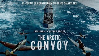 Al CINE 🎬  quotThe Arctic Convoyquot una gran película bélica [upl. by Akiemaj]