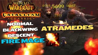 Atramedes  Fire Mage PoV  Normal Blackwing Descent  WoW Cataclysm Classic [upl. by Laefar877]