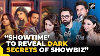 ‘Showtime’ to reveal dark secrets of showbiz Emraan Hashmi [upl. by Oidiple]