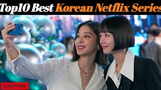 Top 10 Korean Netflix Series To Get Obsessed Right Now😍 [upl. by Aneeres]