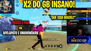 X2 DO GB  PDA E DENZEL vs APELAPATO E UNKNOWDARK  SÓ CAPA PEGOU FOGO CLIPS FF [upl. by Gefell312]