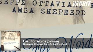 Giuseppe Ottaviani feat Amba Shepherd  Lost For Words On Air Mix [upl. by Dat325]