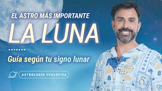 🌑 LA LUNA EN LOS 12 SIGNOS Guías según tu carta natal🌙  Astrología Evolutiva [upl. by Merce989]