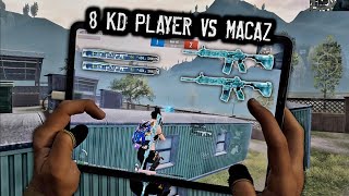 8 KD M4 GLACIER PLAYER VS ATW MACAZ 1 VS 1 ● IPAD PRO M1 CHIP 4FINGERS CLAW HANDCAM [upl. by Isdnyl]