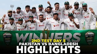 Full Highlights  Pakistan vs Bangladesh  2nd Test Day 5 2024  PCB  M8A1K [upl. by Stuppy543]