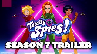 Totally Spies Season 7 Trailer [upl. by Kcirderf86]