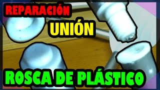 REPARACIÓN  Rosca de plastico débil  Remos [upl. by Aeuhsoj453]