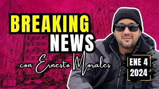 🍿Breaking News con Ernesto Morales ENE 4 2024 [upl. by Ramar]