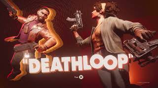 Deathloop Playthrough Livestream Part 2 [upl. by Tracay]